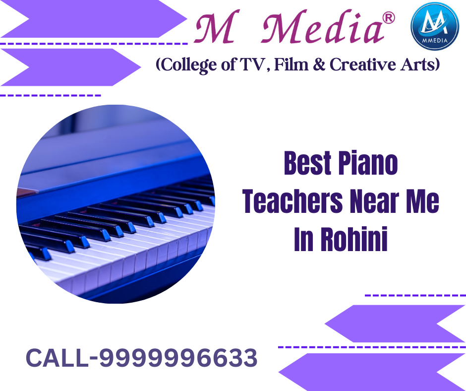 Best Piano Teachers Near Me In Rohini