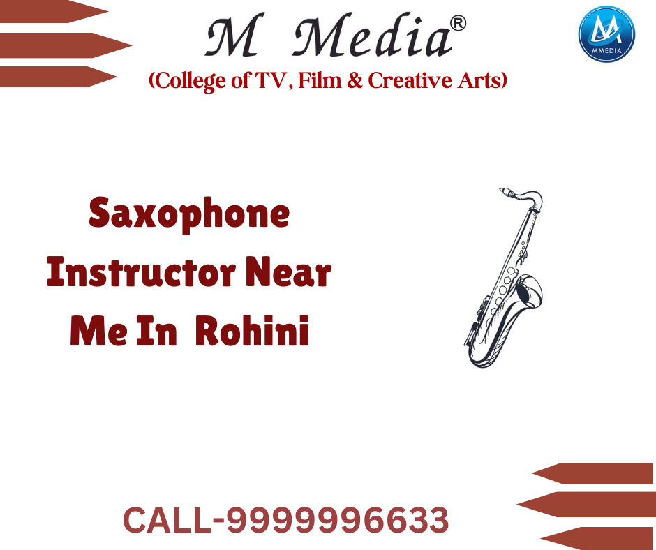 Saxophone Instructor Near Me In Rohini