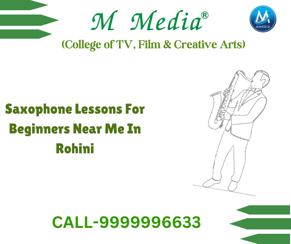 Saxophone Lessons For Beginners Near Me In Rohini