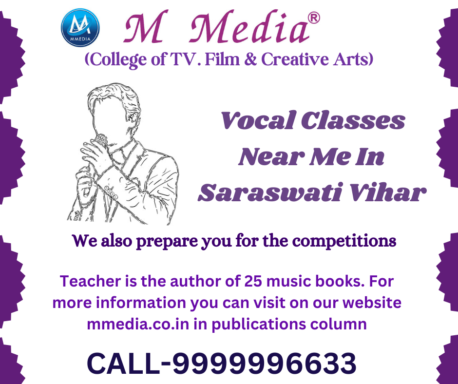 Vocal Classes Near Me In Saraswati Vihar