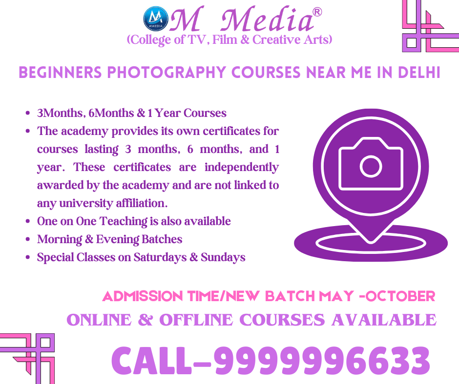 Beginners Photography Courses Near Me In Delhi