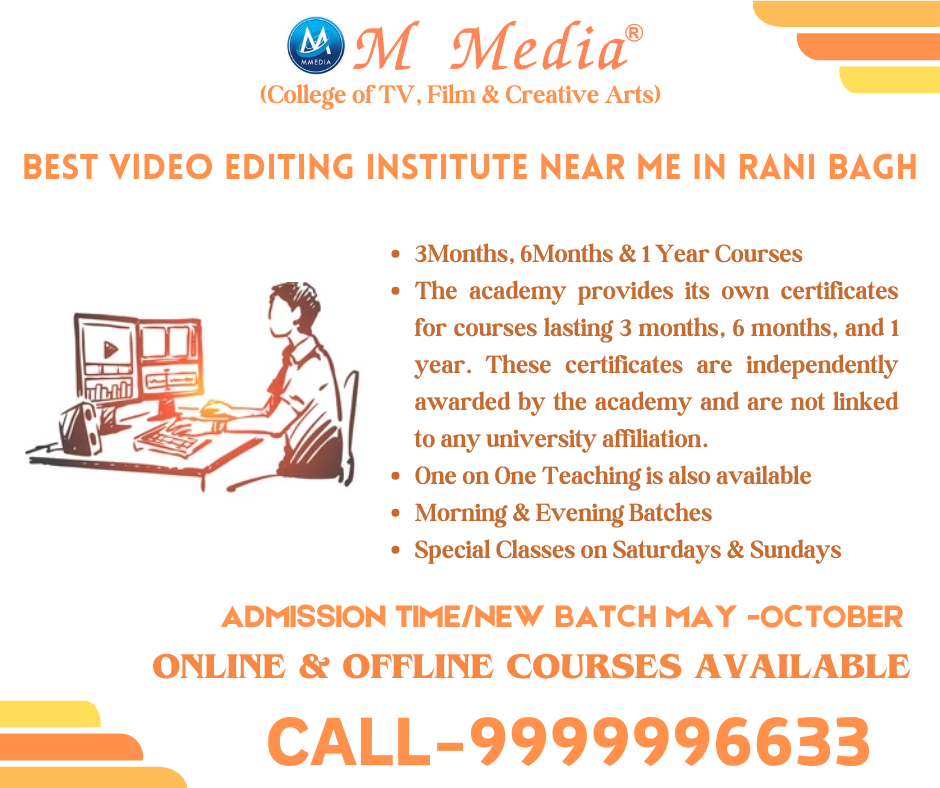 Best Video Editing Institute Near Me In Rani Bagh