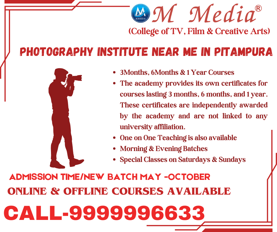 Photography Institute Near Me In Pitampura