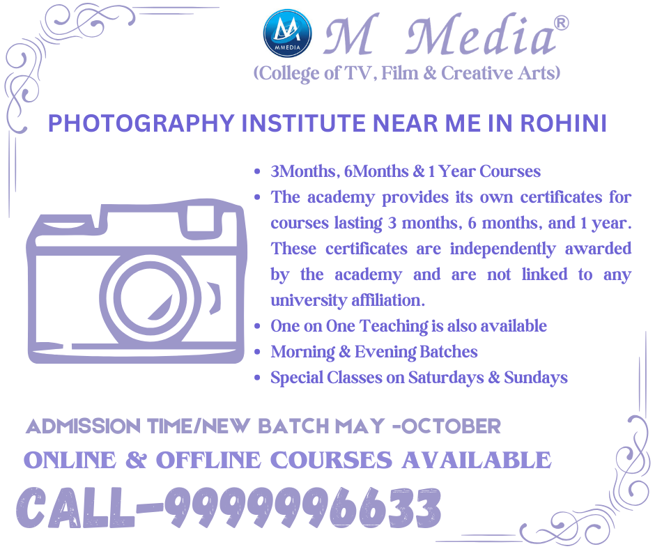 Photography Institute Near Me In Rohini