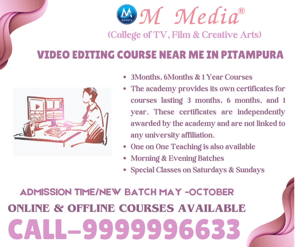 Video Editing Courses Near Me In Pitampura