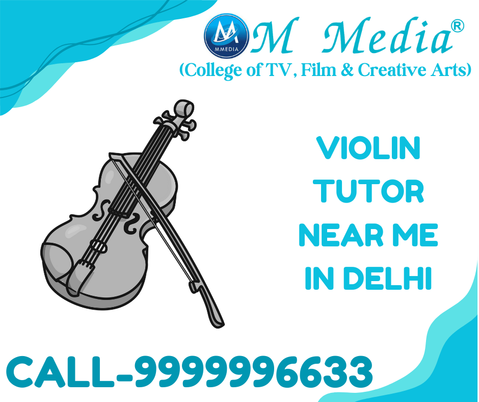 Violin Tutor Near Me In Delhi