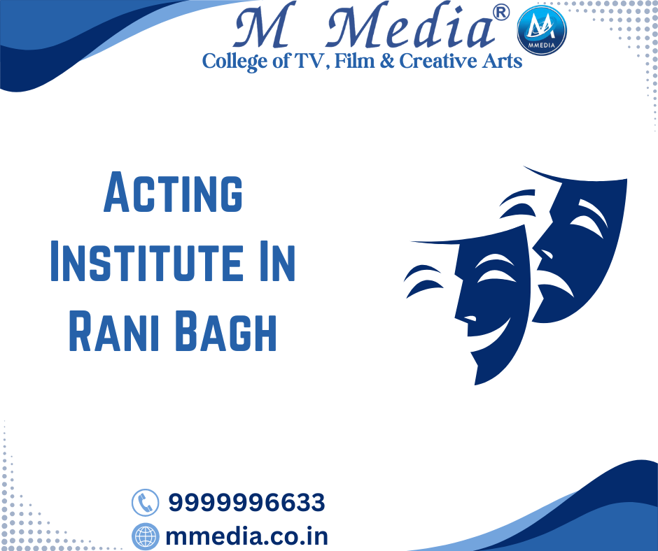 Acting Institute In Rani Bagh