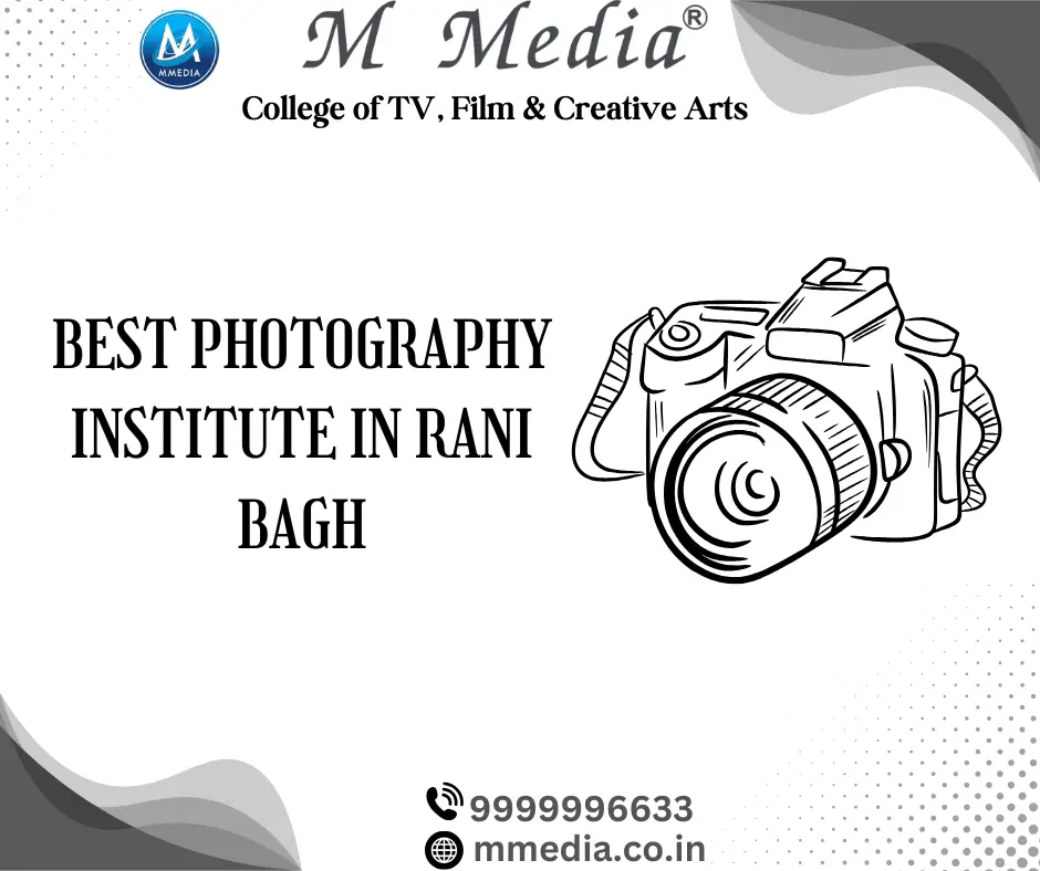 Best Photography Institute In Rani Bagh