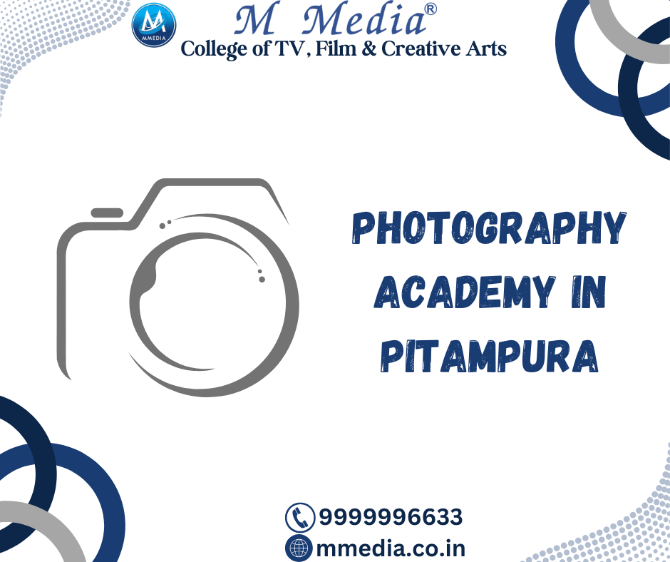 Photography Academy In Pitampura