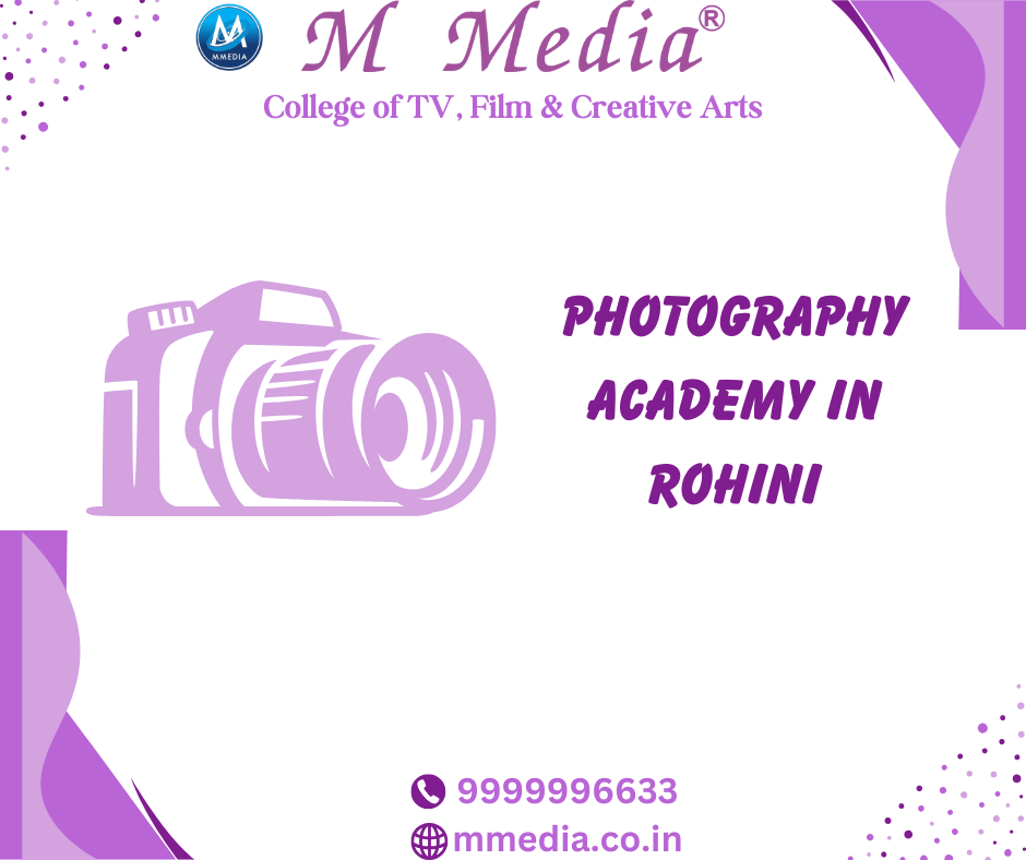 Photography Academy In Rohini