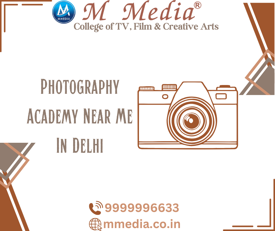 Photography Academy Near Me In Delhi