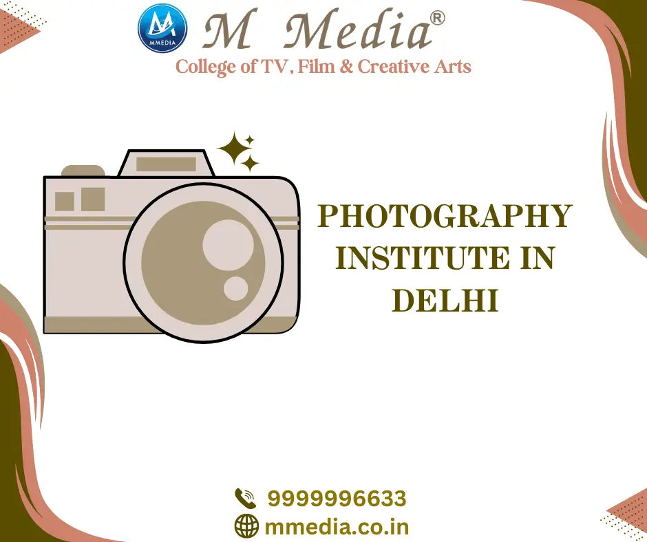 Photography Institute In Delhi