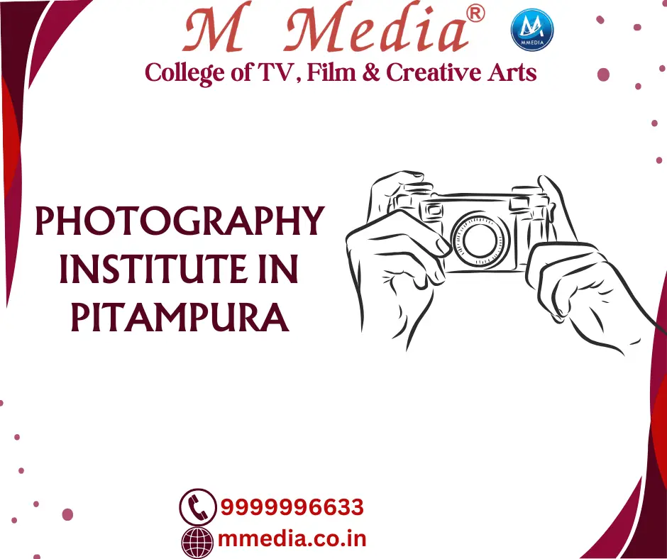 Photography Institute In Pitampura