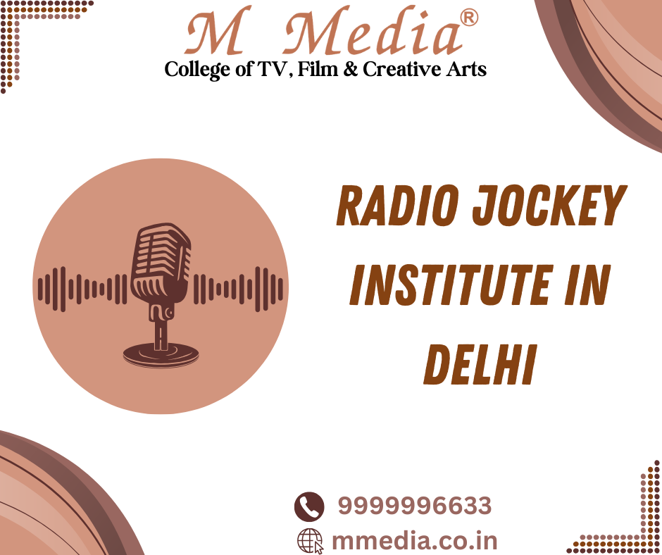 Radio Jockey Institute In Delhi