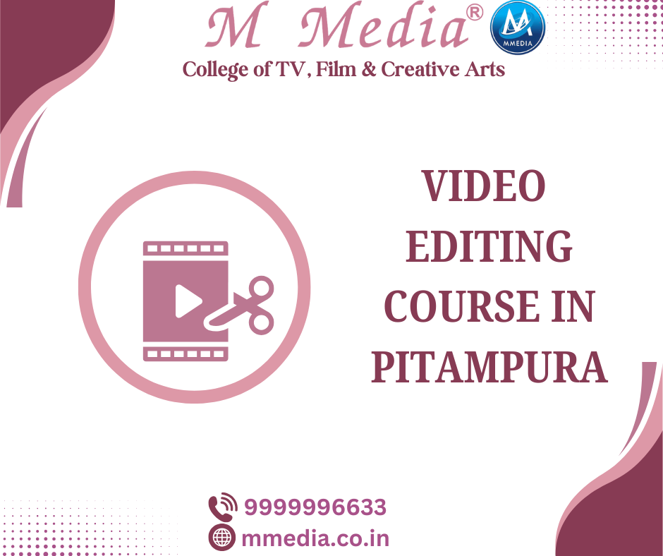 Video Editing Course In Pitampura