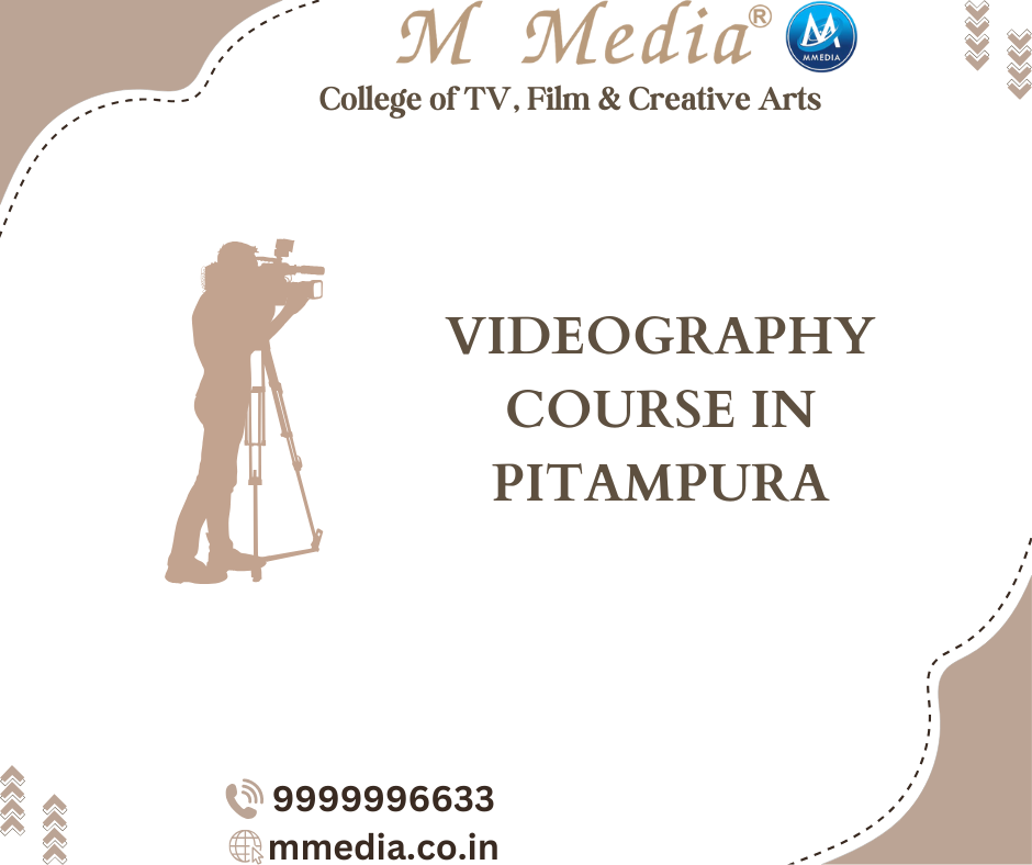 Videography Course In Pitampura