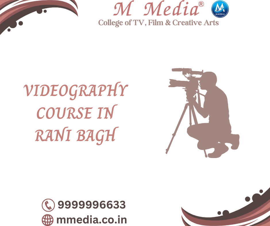 Videography Course In Rani Bagh