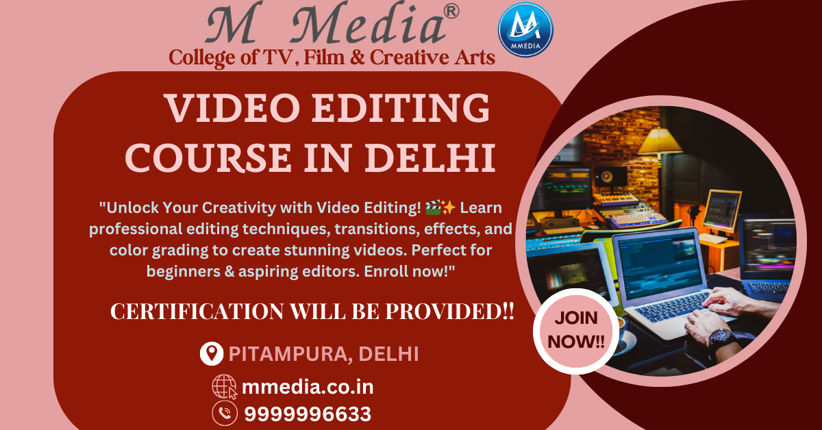 Video Editing Course In Delhi